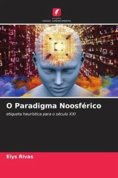 O Paradigma Noosférico - Rivas, Elys