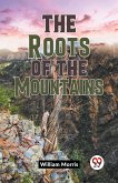 The Roots Of The Mountains