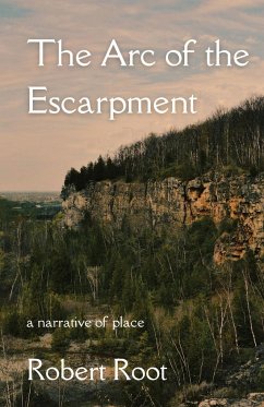 The Arc of the Escarpment - Root, Robert
