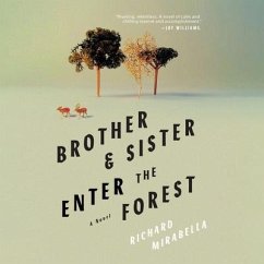 Brother & Sister Enter the Forest - Mirabella, Richard