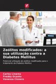 Zeólitos modificados: a sua utilização contra a Diabetes Mellitus