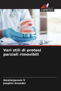 Vari stili di protesi parziali rimovibili - V, Amalorpavam;SOUNDAR, Joephin