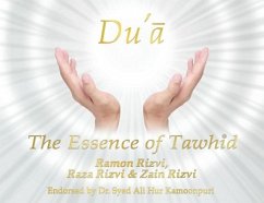 Du'a - The Essence of Tawhid - Rizvi, Ramon; Rizvi, Raza