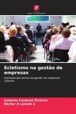 Ecletismo na gestão de empresas