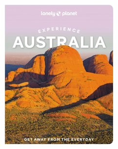 Experience Australia - Lonely Planet; Hanrahan-Lawrence, Caoimhe; Atkinson, Brett