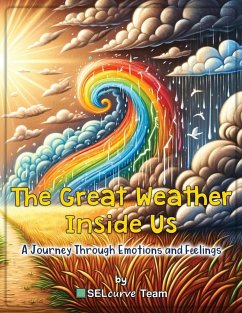 The Great Weather Inside Us - A Journey Through Emotions and Feelings - Team, Selcurve
