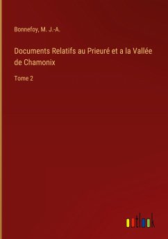 Documents Relatifs au Prieuré et a la Vallée de Chamonix