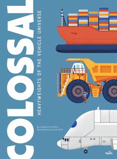 Colossal: Heavyweights of the Vehicle Universe - Frattini, Stéphane