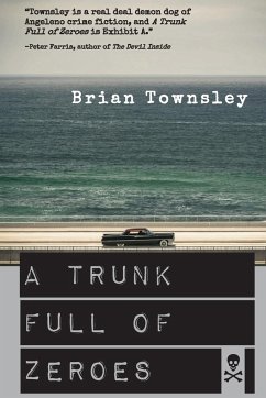 A Trunk Full of Zeroes - Townsley, Brian