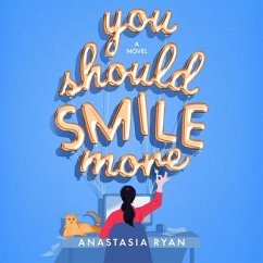 You Should Smile More - Ryan, Anastasia