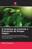 O Andaime do Controle e Prevenção de Drogas Ilegais