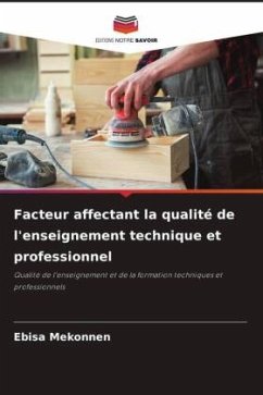 Facteur affectant la qualité de l'enseignement technique et professionnel - Mekonnen, Ebisa