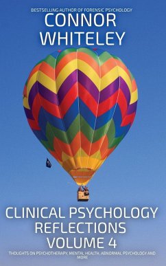Clinical Psychology Reflections Volume 4 - Whiteley, Connor