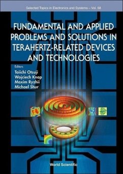 Fundamental and Applied Problems and Solutions in Terahertz-Related Devices and Technologies