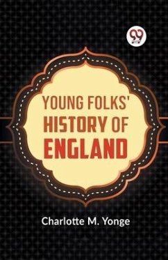 Young Folks' History of England - M Yonge, Charlotte