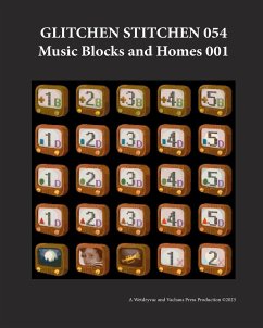 Glitchen Stitchen 054 Music Blocks and Homes 001 - Wetdryvac