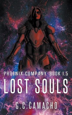 Lost Souls (Phoenix Company Book 1.5) - G. C. Camacho