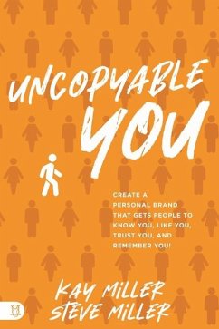 Uncopyable You - Miller, Steve; Miller, Kay