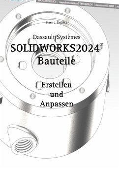 SOLIDWORKS 2024 Bauteile - Engelke, Hans-J.