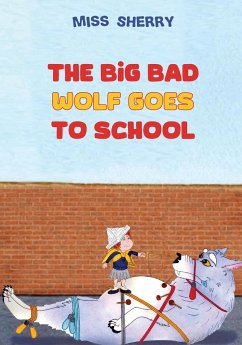 The Big Bad Wolf Goes to School - Sherry, Miss