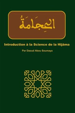 Introduction à la science de la Hijâma - Abou Soumaya, Daoud