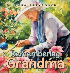 Remembering Grandma - Strybosch, Anna