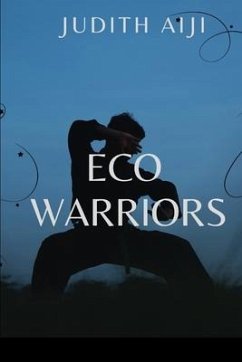 Eco Warriors - Judith, E O