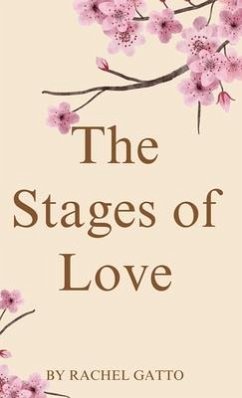 The Stages of Love - Gatto, Rachel