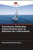 Techniques théâtrales d'intervention pour la diffusion de l'information