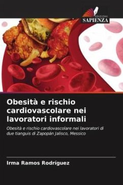 Obesità e rischio cardiovascolare nei lavoratori informali - Ramos Rodríguez, Irma