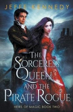 The Sorceress Queen and the Pirate Rogue - Kennedy, Jeffe