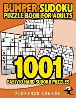 Bumper Sudoku Puzzle Book For Adults - 1001 Easy - Hard Sudoku Puzzles - London, Florence