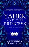 Tadek and the Princess (The Mahisti Dynasty) (eBook, ePUB)