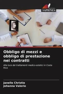 Obbligo di mezzi e obbligo di prestazione nei contratti - Christie, Janelle;Valerio, Johanna