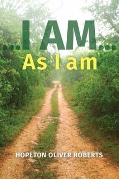 ...I am..., As I am - Oliver Roberts, Hopeton