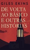 De Volta Ao Básico E Outras Histórias