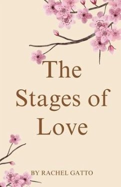 The Stages of Love - Gatto, Rachel