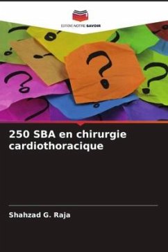 250 SBA en chirurgie cardiothoracique - Raja, Shahzad G.