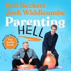Parenting Hell - Beckett, Rob; Widdicombe, Josh