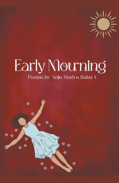 Early Mourning - Babu, Anju Mariya V