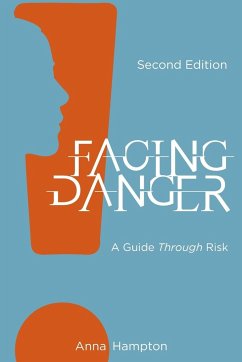 Facing Danger (Second Edition) - Hampton, Anna