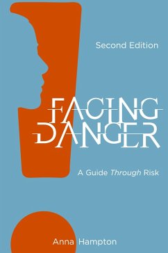 Facing Danger (Second Edition) - Hampton, Anna