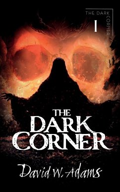 The Dark Corner - Adams, David W.