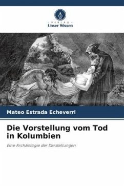 Die Vorstellung vom Tod in Kolumbien - Estrada Echeverri, Mateo