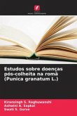 Estudos sobre doenças pós-colheita na romã (Punica granatum L.)