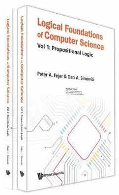 Logical Foundations of Computer Science (in 2 Volumes) - Fejer, Peter A; Simovici, Dan A