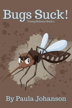 Bug Juice (Young Science, #2) (eBook, ePUB) - Johanson, Paula