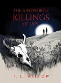 The Ainsworth Killings of 1879 (eBook, ePUB)