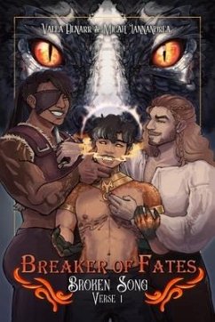 Breaker of Fates - Broken Song Verse 1 - Denarr, Vaela; Iannandrea, Micah