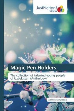 Magic Pen Holders - Avazmurodova, Gulfira